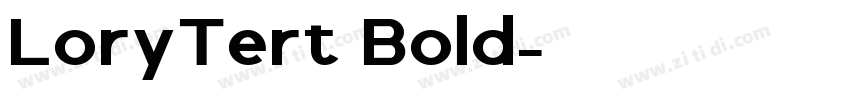 LoryTert Bold字体转换 LoryTert Bold字体转换